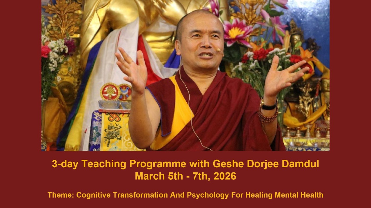 Compassion for Others and Relational Healing with Geshe Dorjee Damdul -  Day 2 Session 3