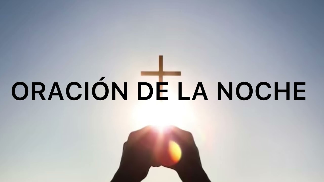 ORACIÓN DE LA NOCHE 