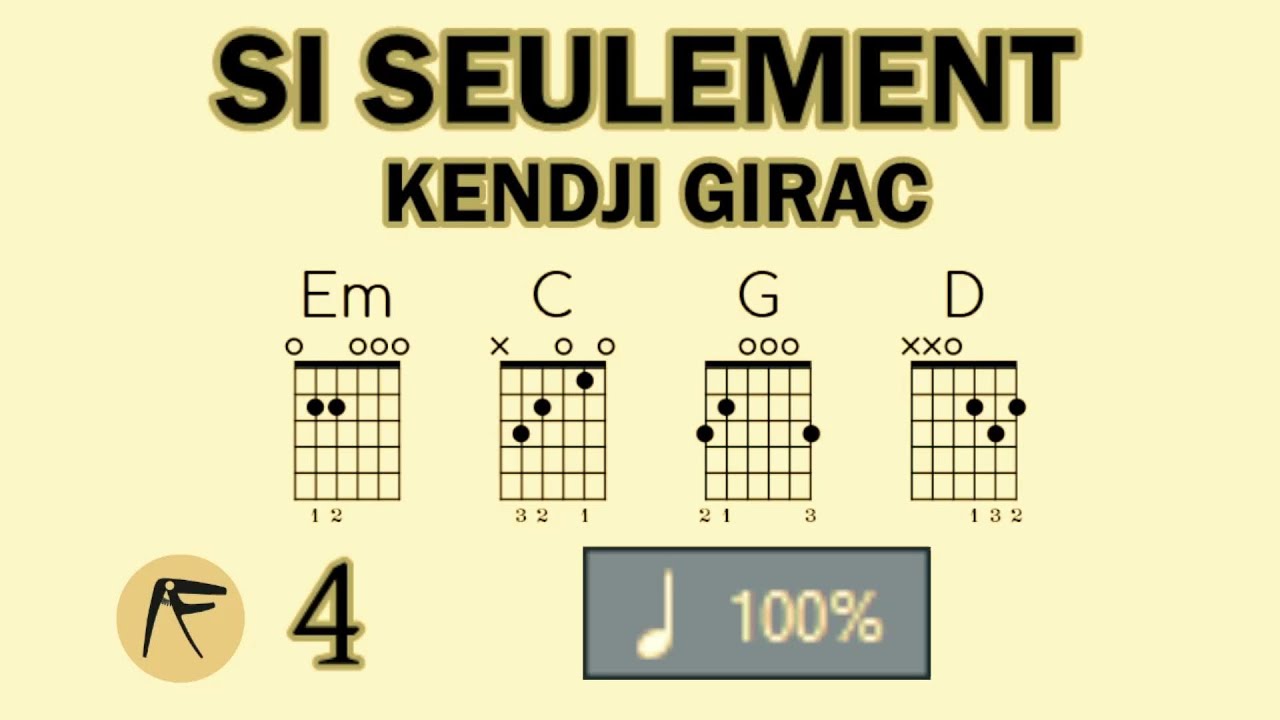 🎸 • KENDJI GIRAC • SI SEULEMENT • 🖐 • ACCORDS ⭐ & MÉLODIE  • ⭐⭐