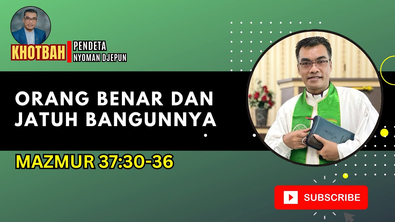 Orang Benar dan Jatuh-Bangunnya | Mazmur 37:30-34