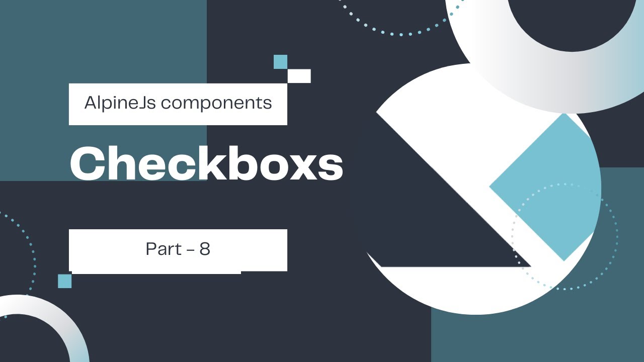 #8 checkbox in alphinejs and tailwindccss