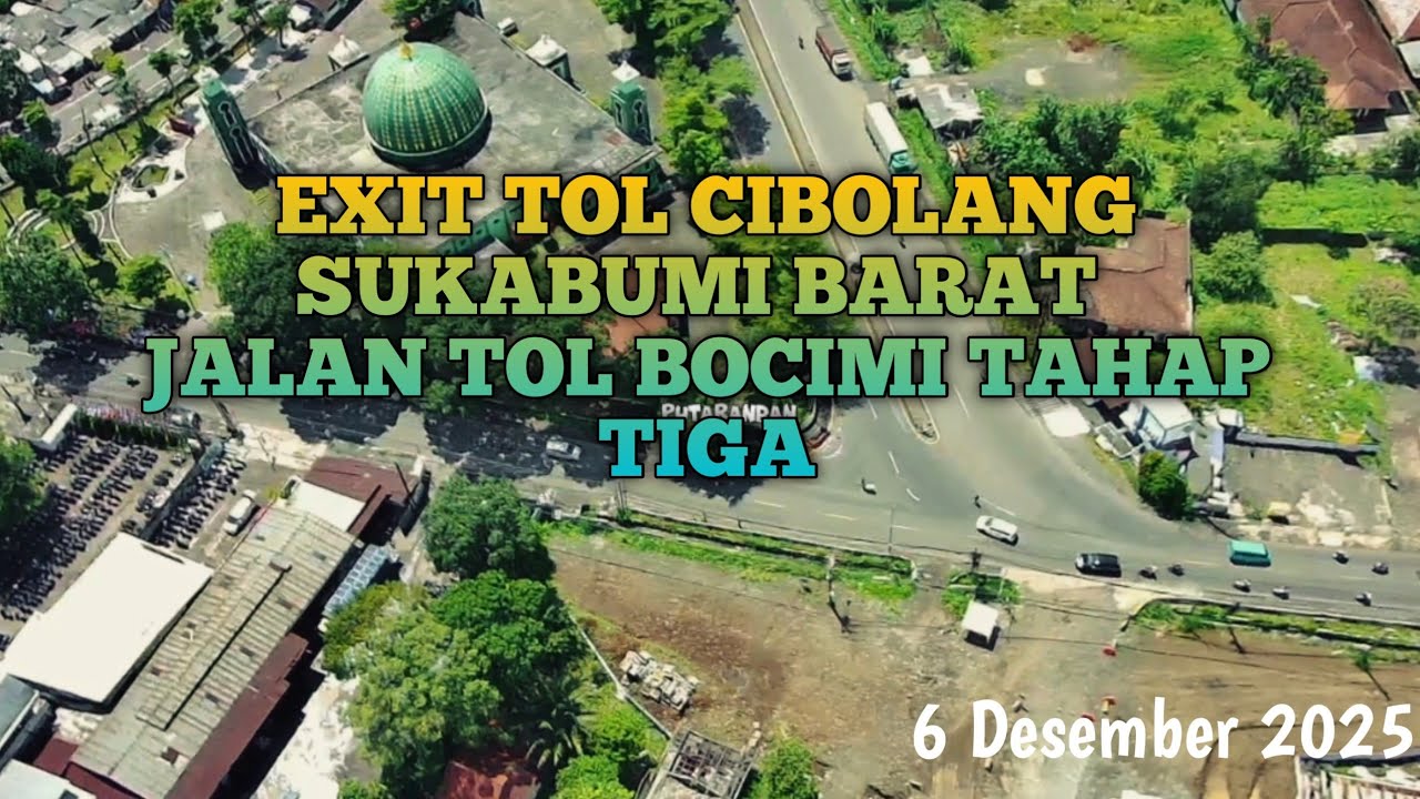 UPDATE TERBARU PEMBANGUNAN PROYEK JALAN TOL BOCIMI TAHAP 3  || 6 Desember 2025  !! 
