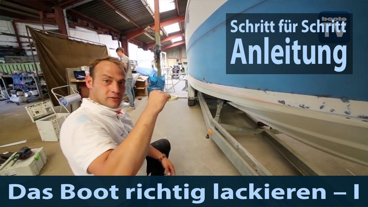 Das Boot richtig lackieren | Anleitung | Tutorial Teil 1