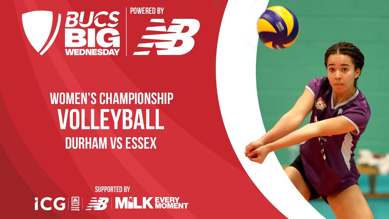 Volleyball Women's Championship Final | BUCS Big Wednesday 2024 | Durham vs Essex