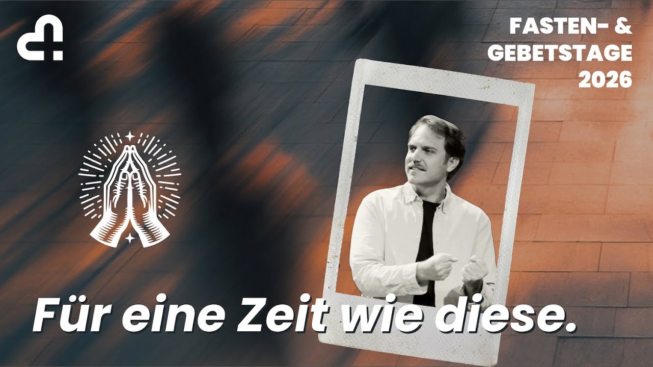 F&uuml;r eine Zeit wie diese | Fasten- & Gebetstage 2026 🙏 | Andy Owen