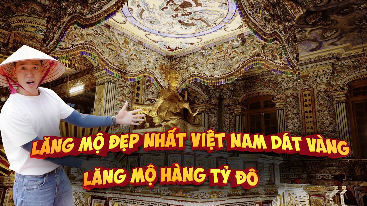 Bí ẩn Lăng vua Khải Định, choáng ngợp lăng mộ dát vàng đẹp nhất Việt Nam