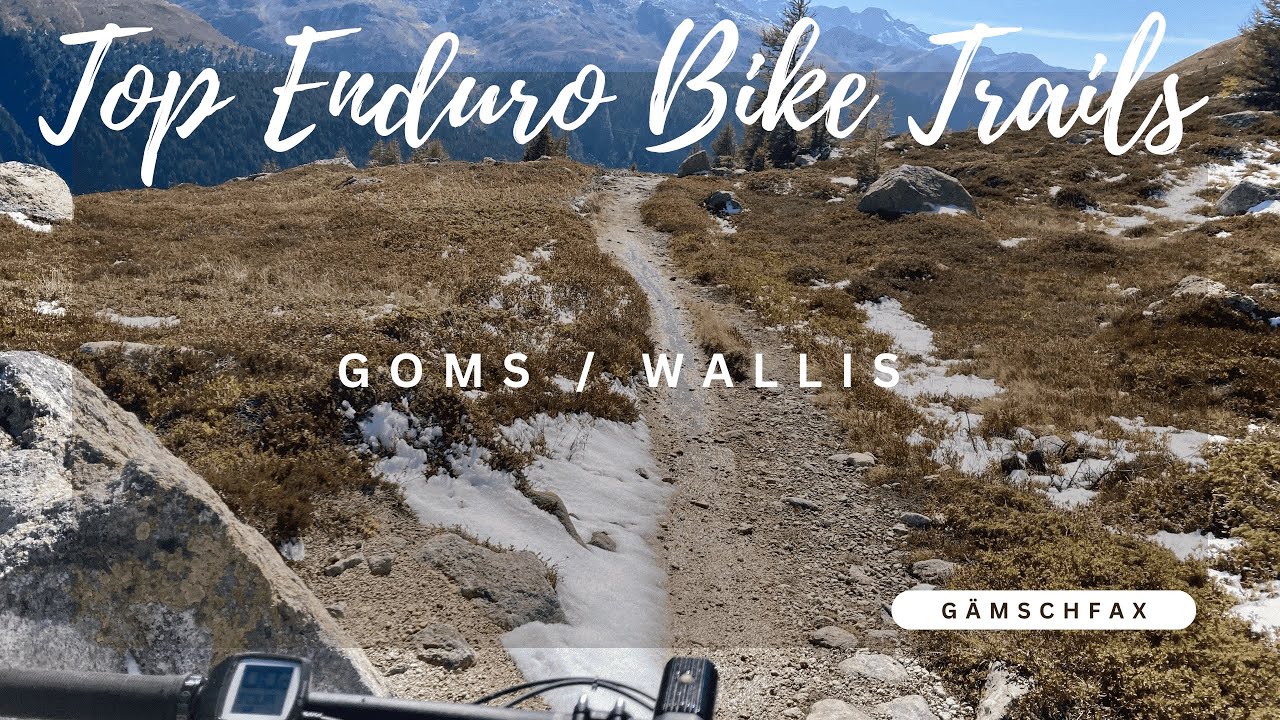 Top Enduro BIKE TRAILS Goms - Wallis