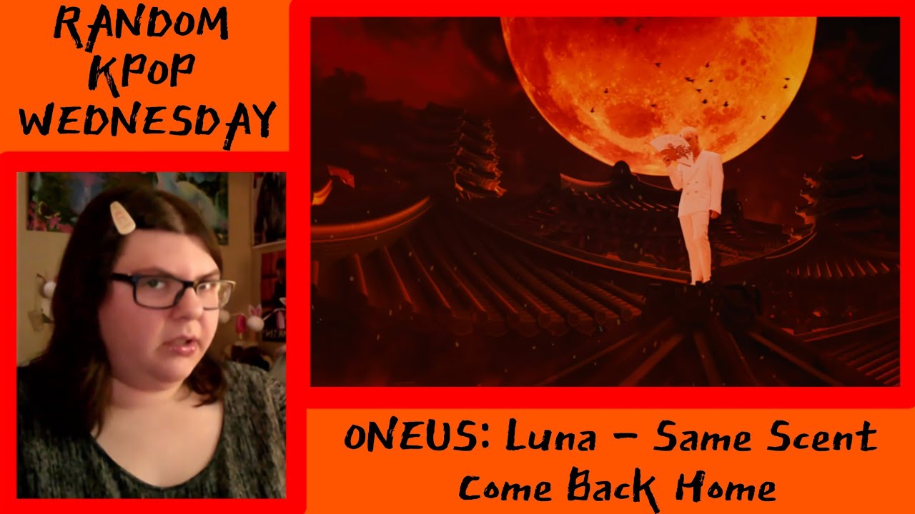 ONEUS REACTION: Luna, Same Scent, Come Back Home | Random KPOP Wednesday