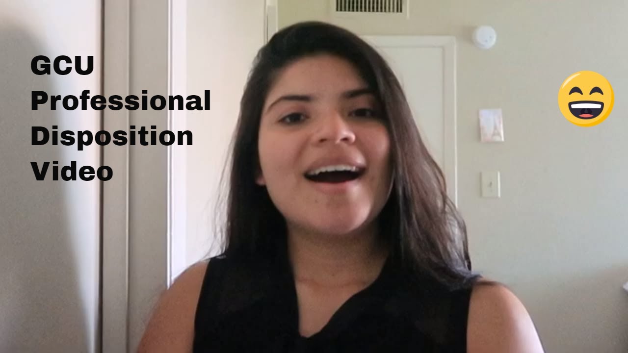 Professional dispositions video for Grand Canyon University