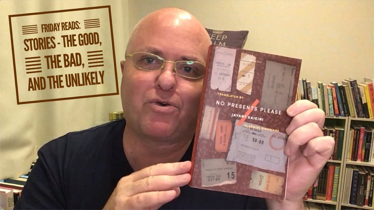 Friday Reads: Stories - The Good, the Bad, and the Unlikely