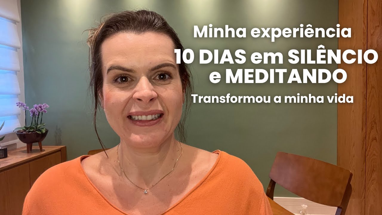 Minha experiência 10 dias em SILÊNCIO e MEDITANDO - Retiro VIPASSANA