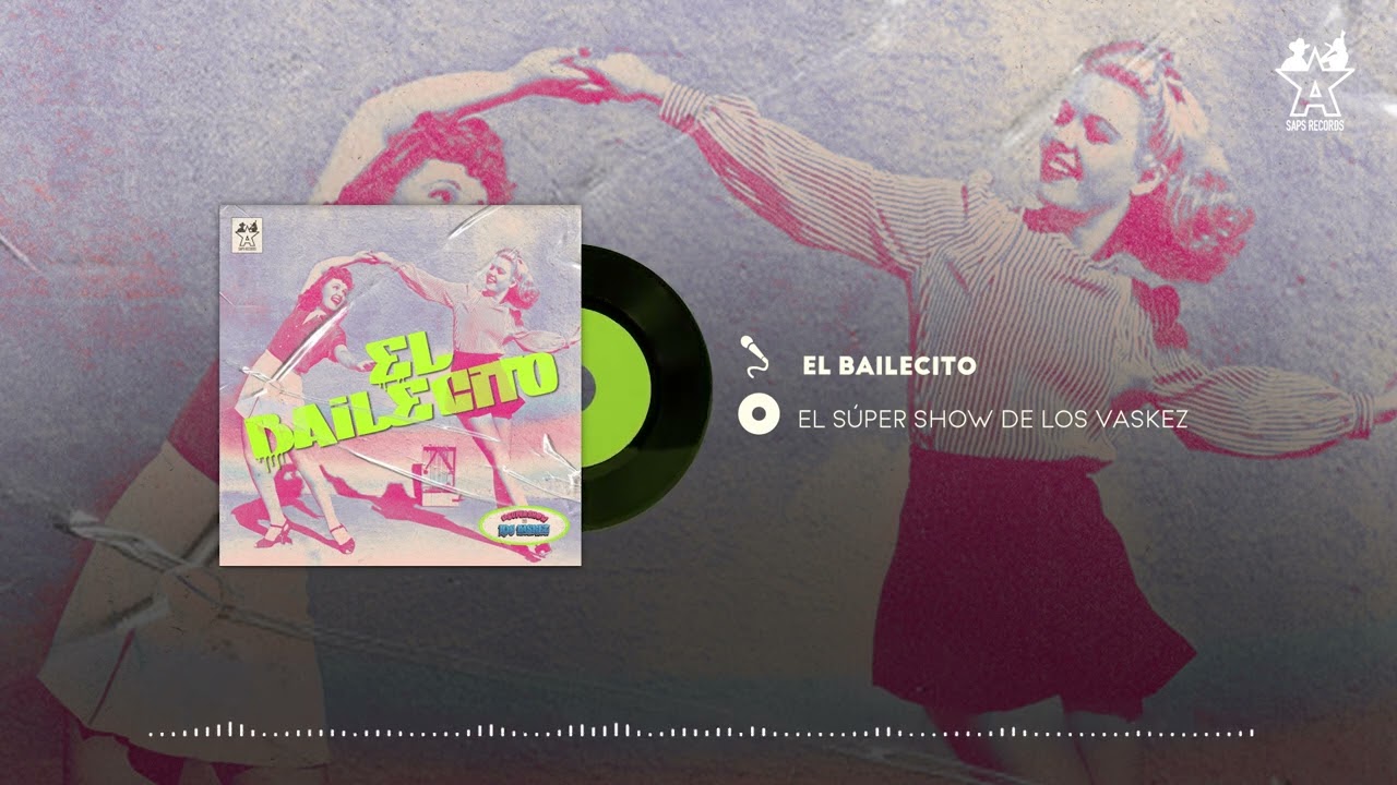 El Super Show De Los Vaskez - El Bailecito (Audio Oficial)