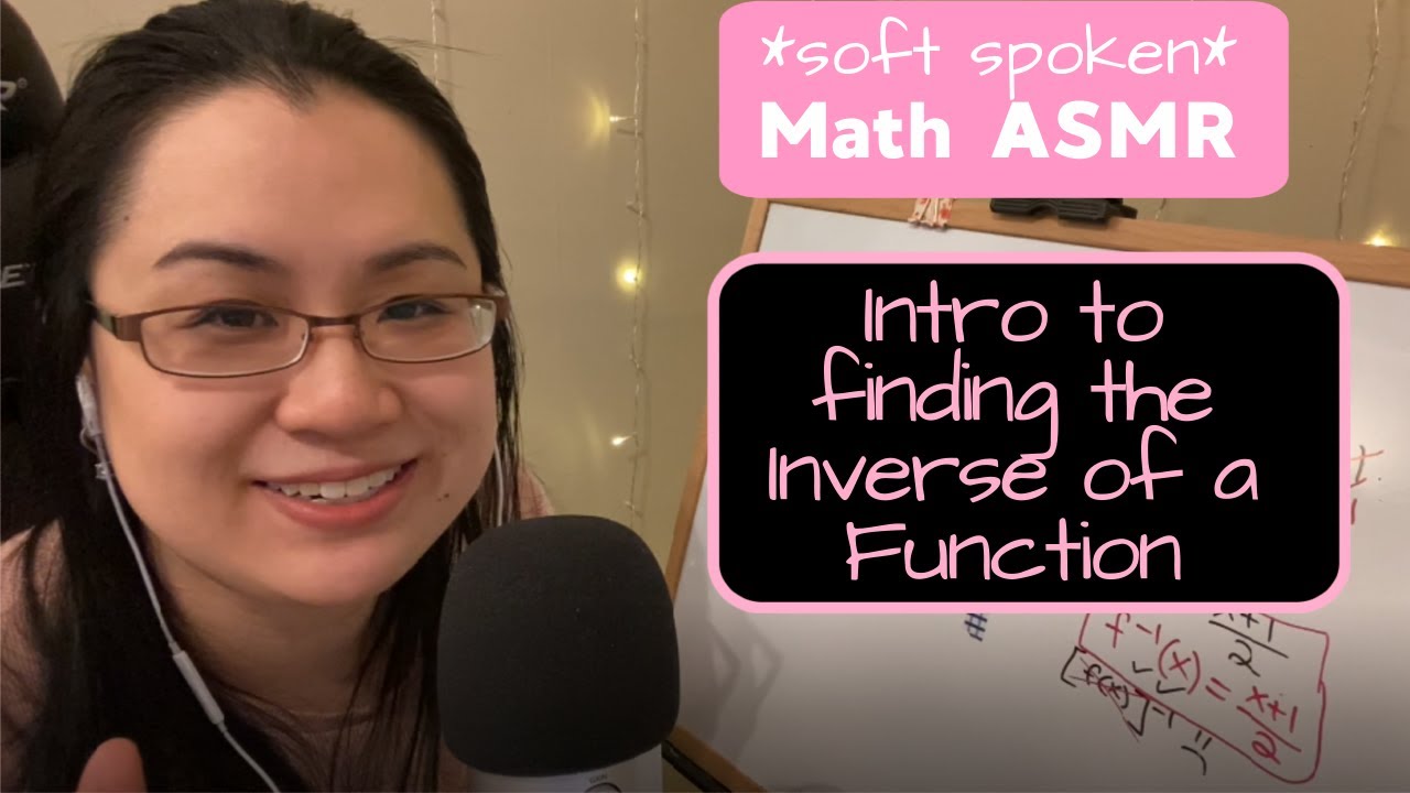 *soft spoken* relaxing Math ASMR | Algebra | Chat About Finding the Inverse of a  Function