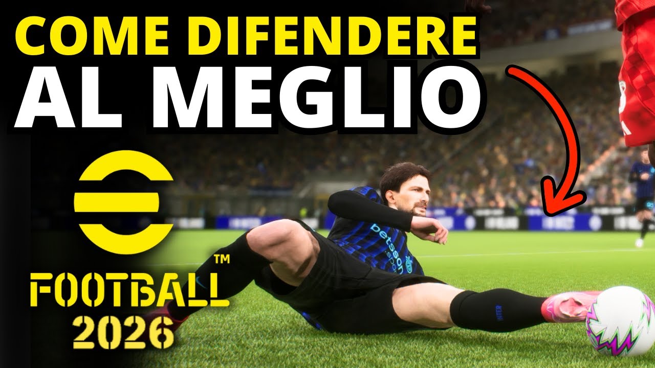 COME DIFENDERE AL TOP SU eFOOTBALL 2026 - TUTORIAL DIFESA ITA