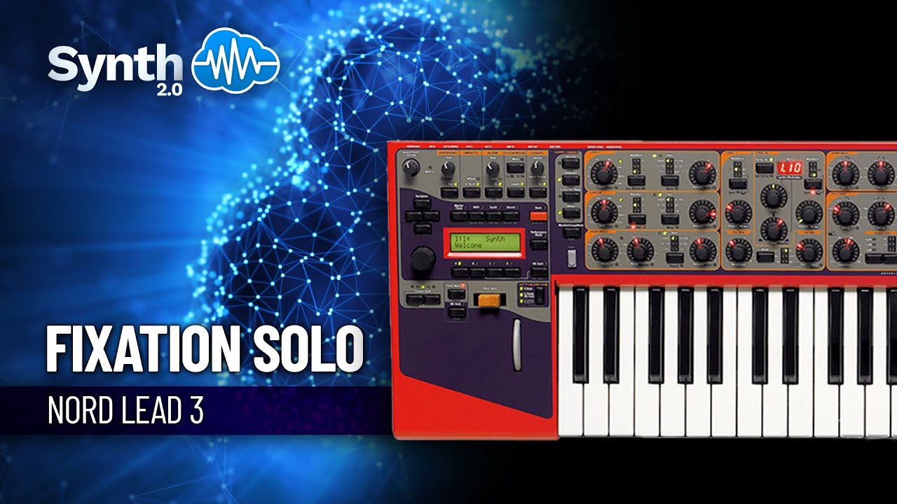 FIXATION SOLO ON NORD LEAD 3 | Synthcloud
