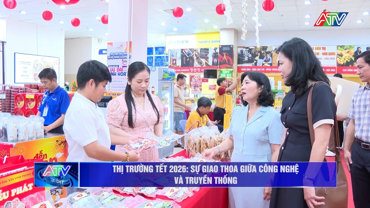 Thị trường Tết 2026: Sự giao thoa giữa công nghệ và truyền thống | Truyền hình An Giang 2