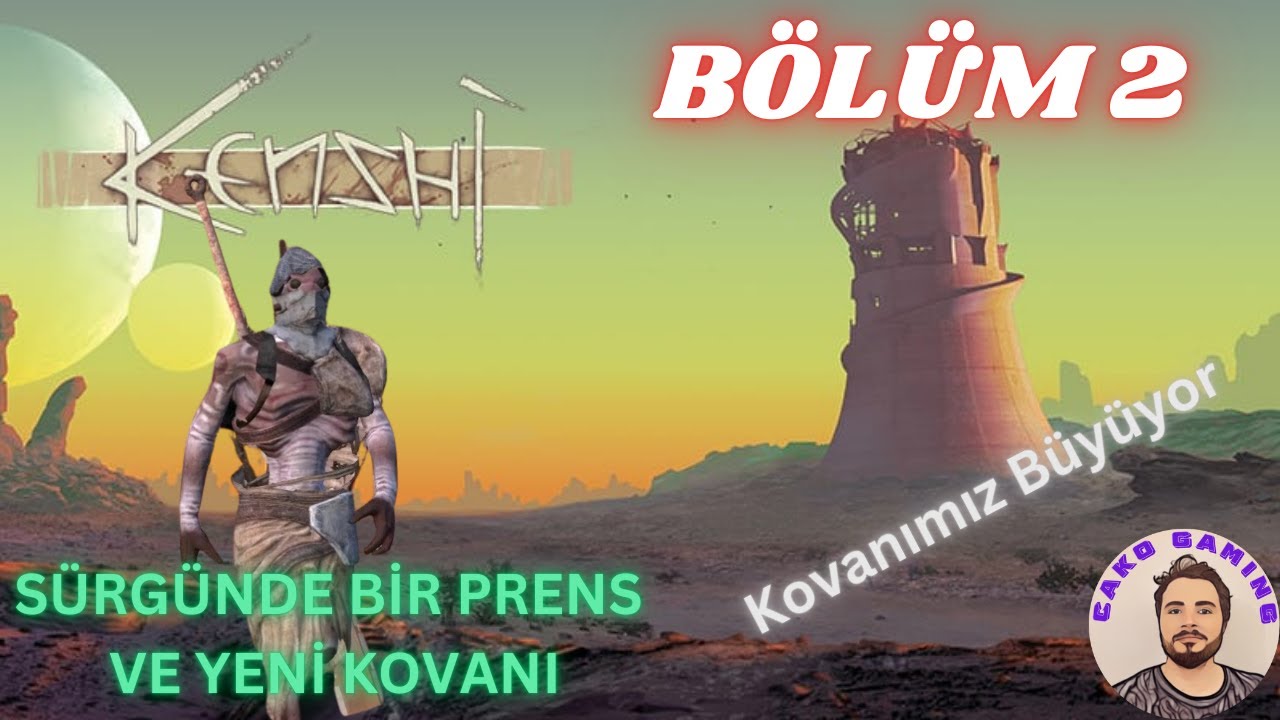 KENSHİ TÜRKÇE // SÜRGÜN KOVAN PRENSİ VE YENİ KOVANI! BÖLÜM 2