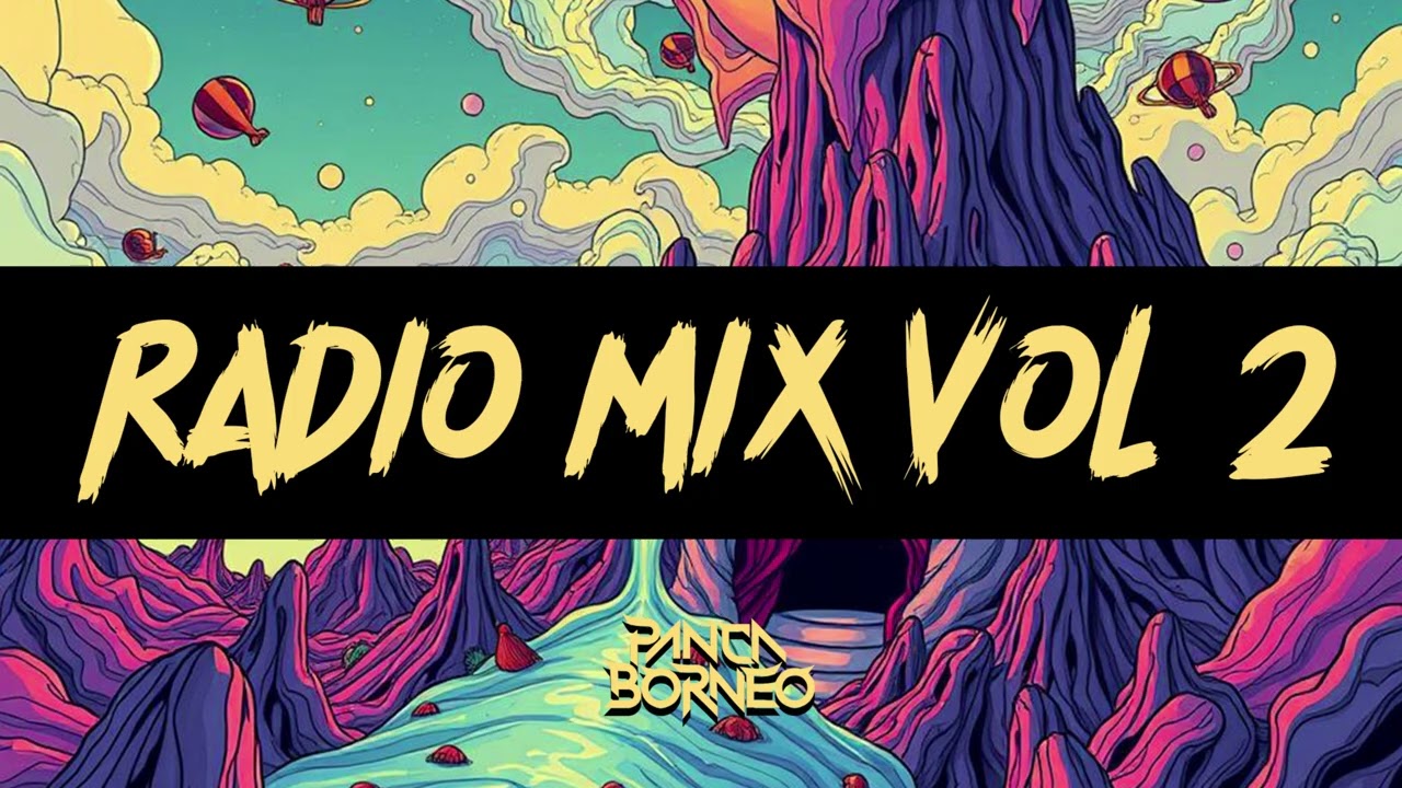 PANCA BORNEO RADIO MIX VOL 2