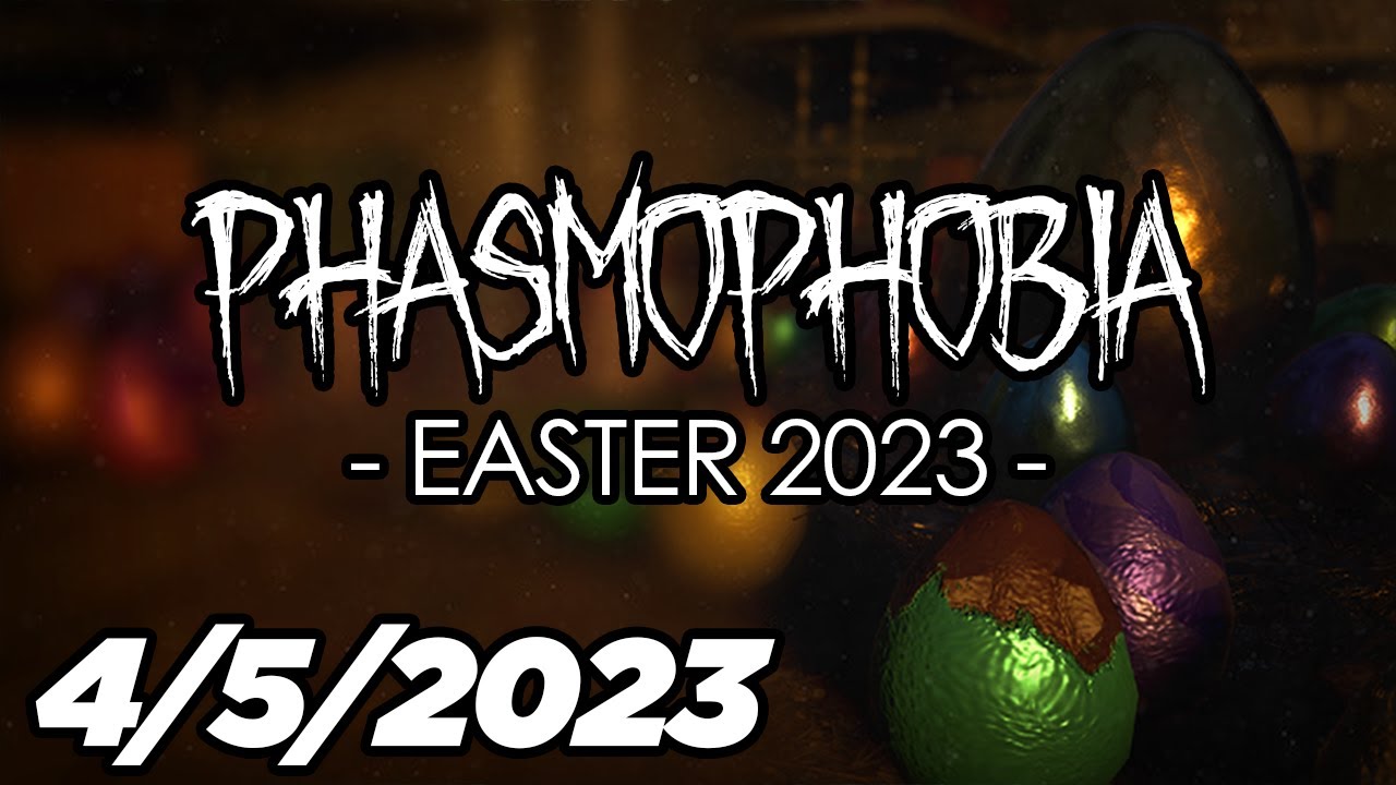 FlashForce Plays The Phasmophobia Easter Event - 4/5/2023