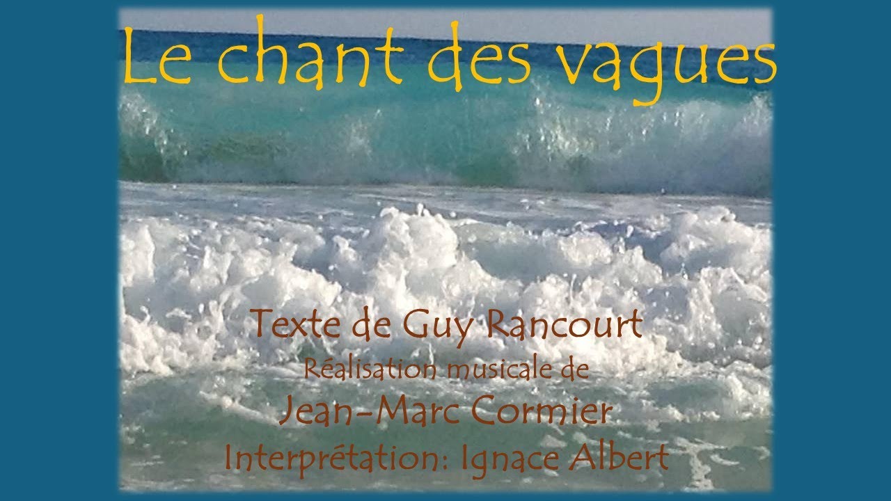 Guy Rancourt - Le chant des vagues