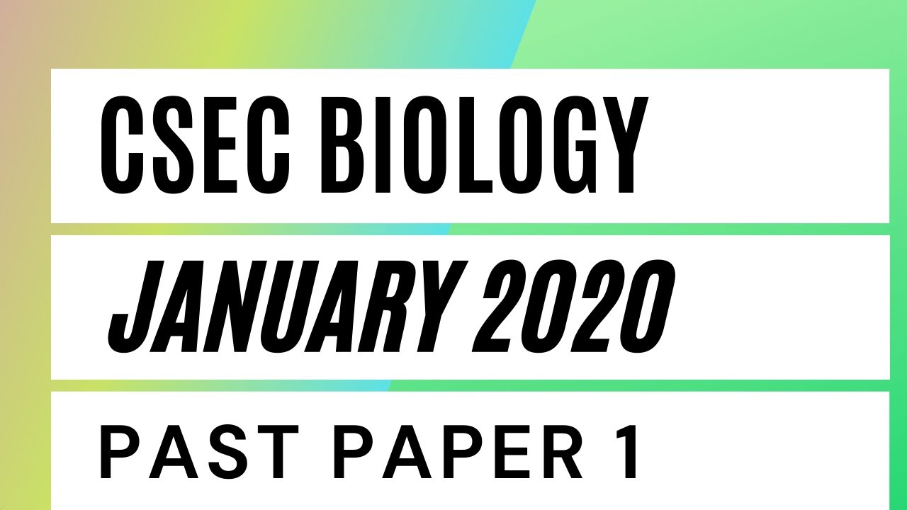 Биология CSEC, январь 2020 г., прошлый экзамен 1/множественный выбор