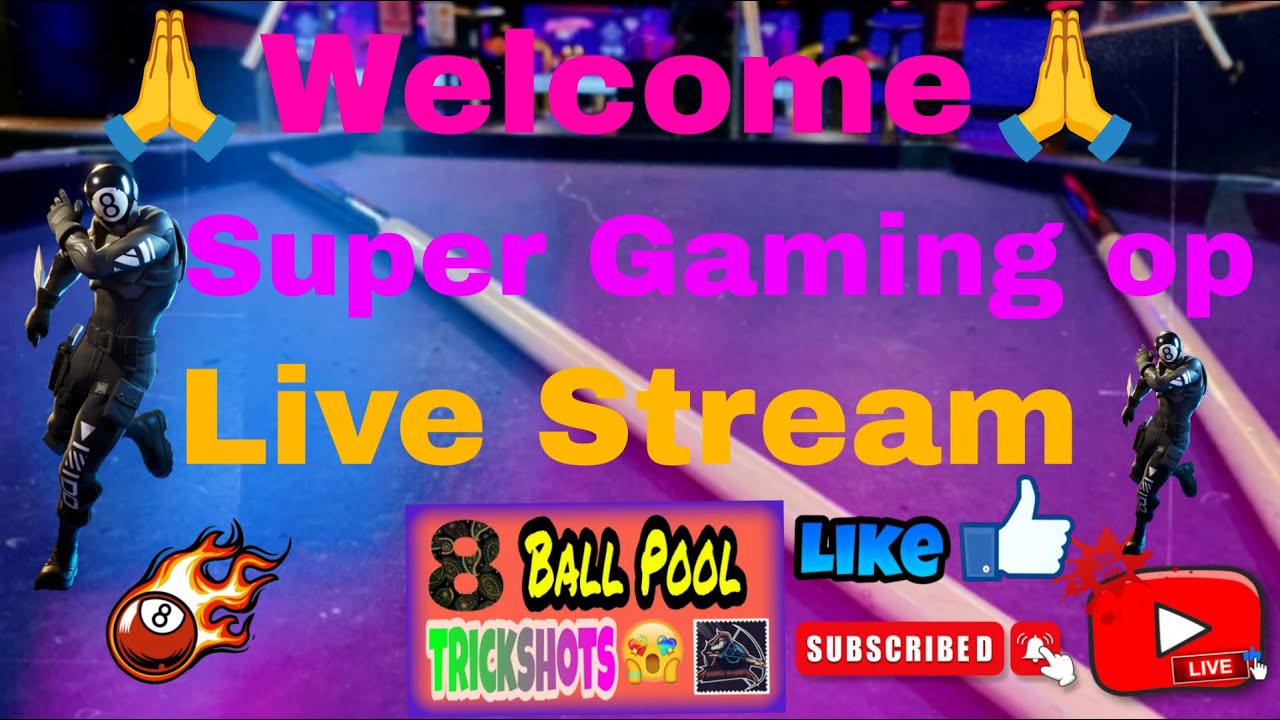 Live 8 ball pool trick and epic game play || Live streaming of Super gaming op