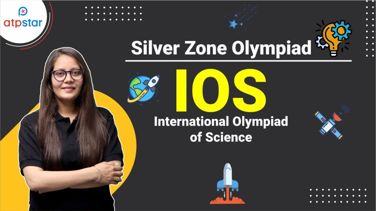 Silverzone 🔥 International Olympiad of Science| IOS| ATP STAR