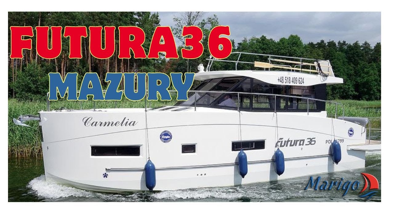 Futura 36 High Line- super Houseboat na Mazury-Zobacz jak prezentuje się na wodzie