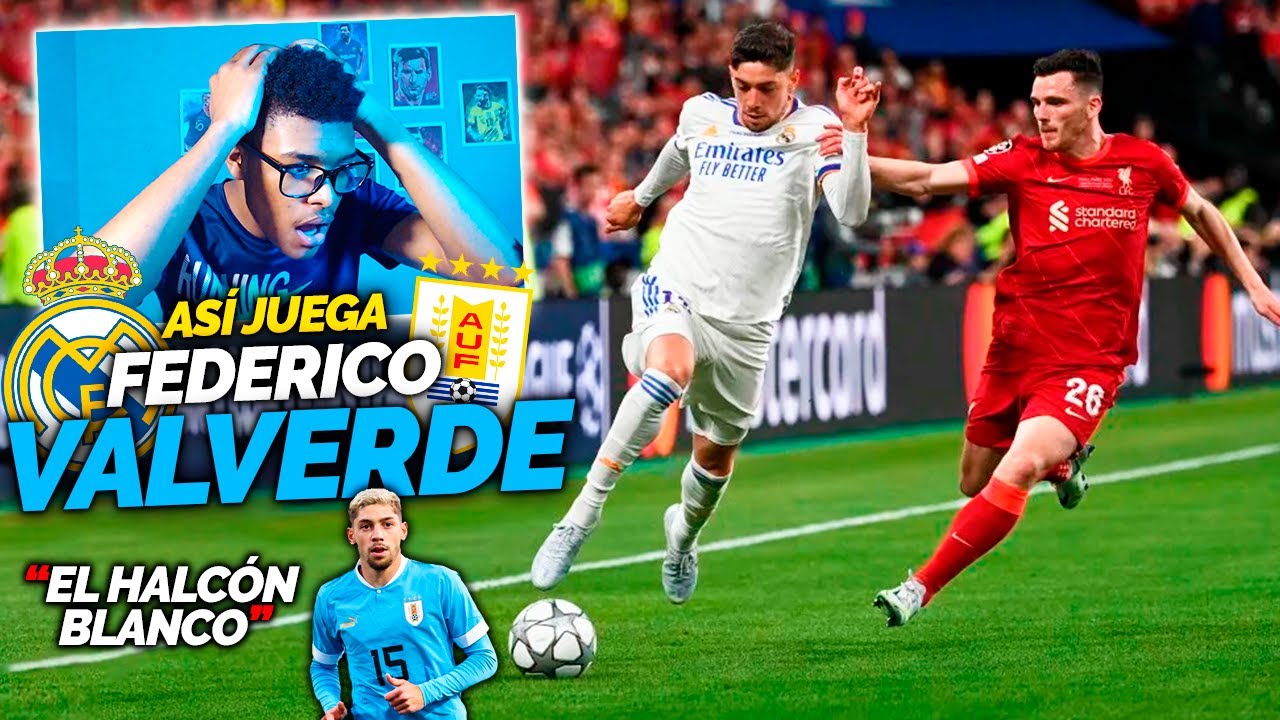 REACCIONANDO A FEDERICO VALVERDE *ESTRELLA DE URUGUAY* SUS MEJORES JUGADAS Y GOLES