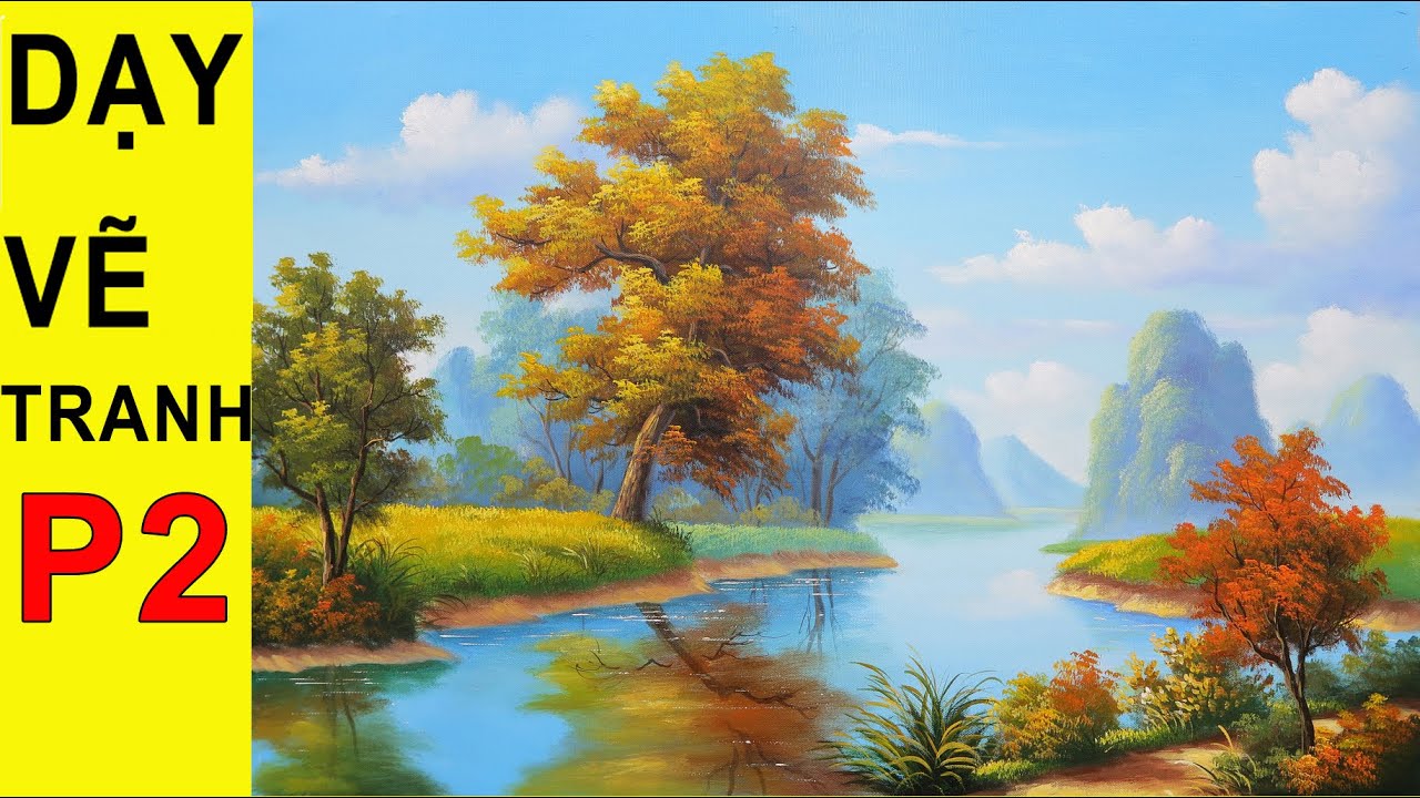 Dạy vẽ tranh phong cảnh cơ bản P2