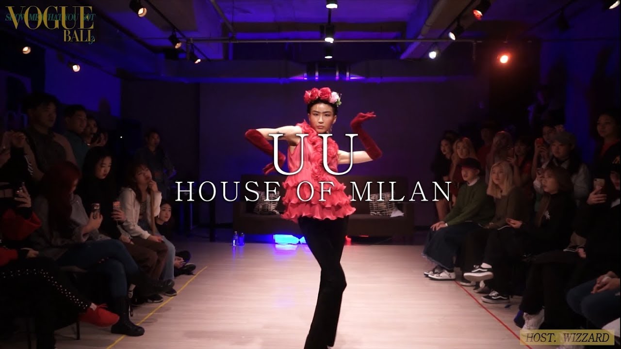 UU MILAN @Show Me What You Got Vol.3 l KOREA VOGUE BALL