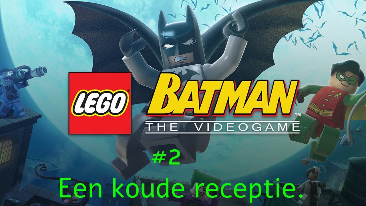 Lego Batman The Videogame: 2 - Een koude receptie.
