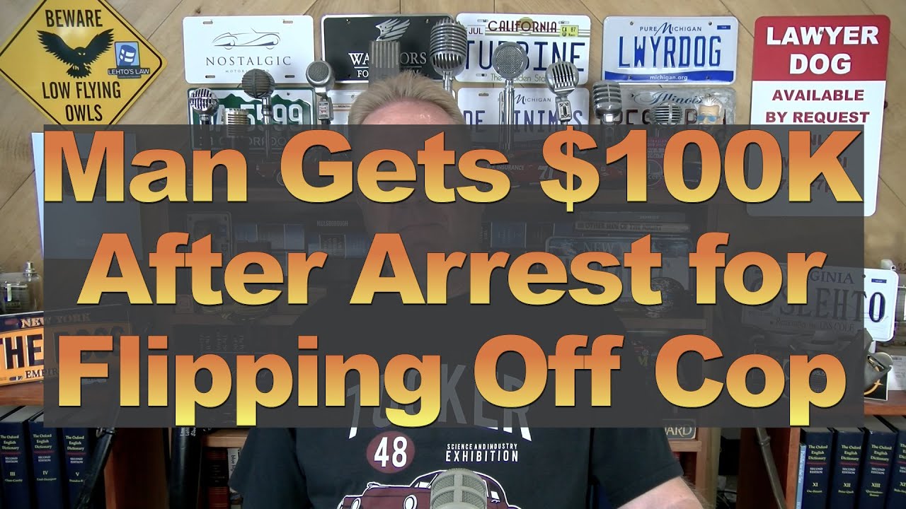 Man Gets $100K After Arrest for Flipping Off Cop