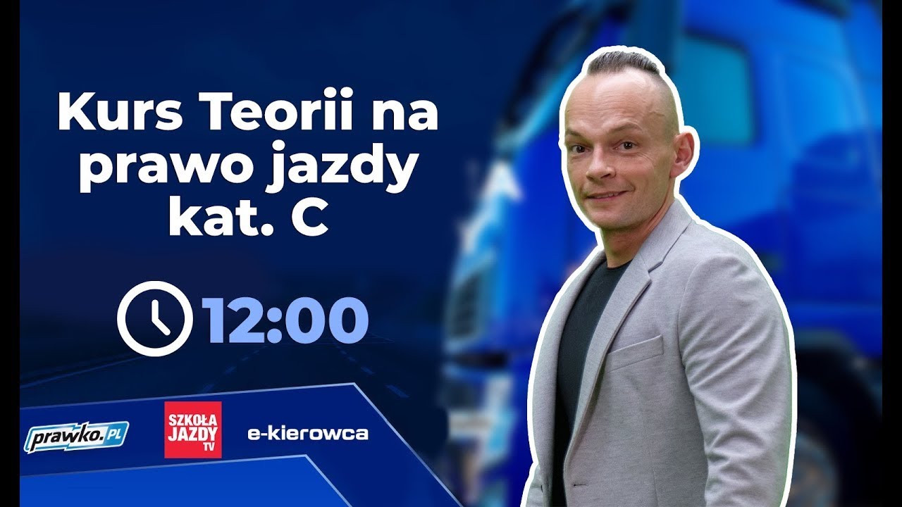 Kurs teorii na prawo jazdy kat. C - Wykład 3