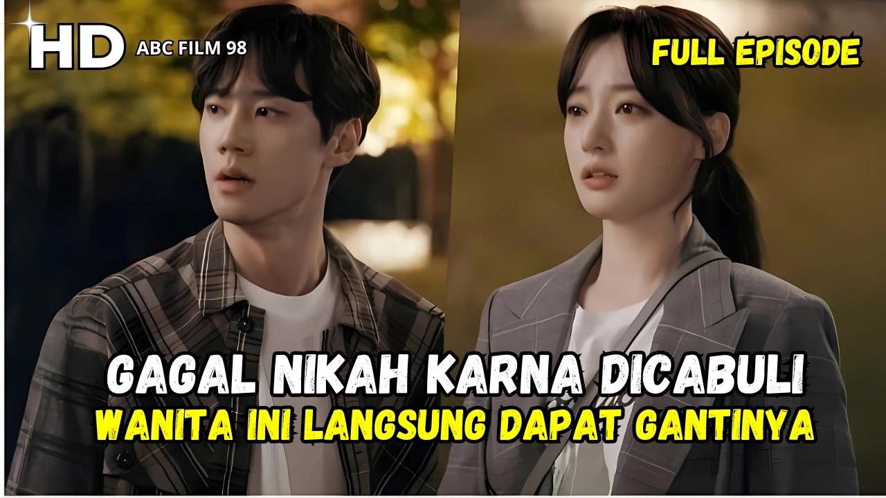 GAGAL NIKAH MALAH DAPAT YANG LEBIH BAIK || ALUR CERITA DRAMA KOREA