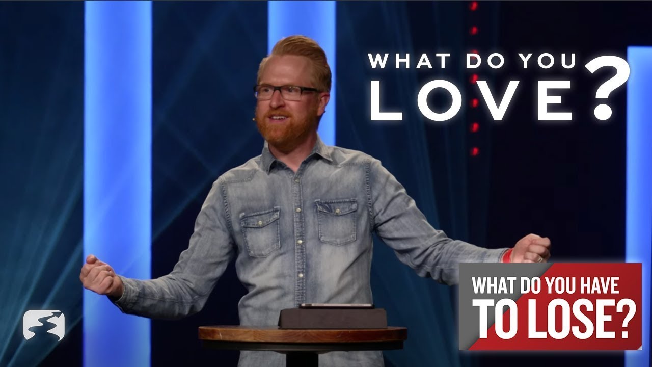 What Do You Love? | Pastor Mark Johnston | Real Church for Real People