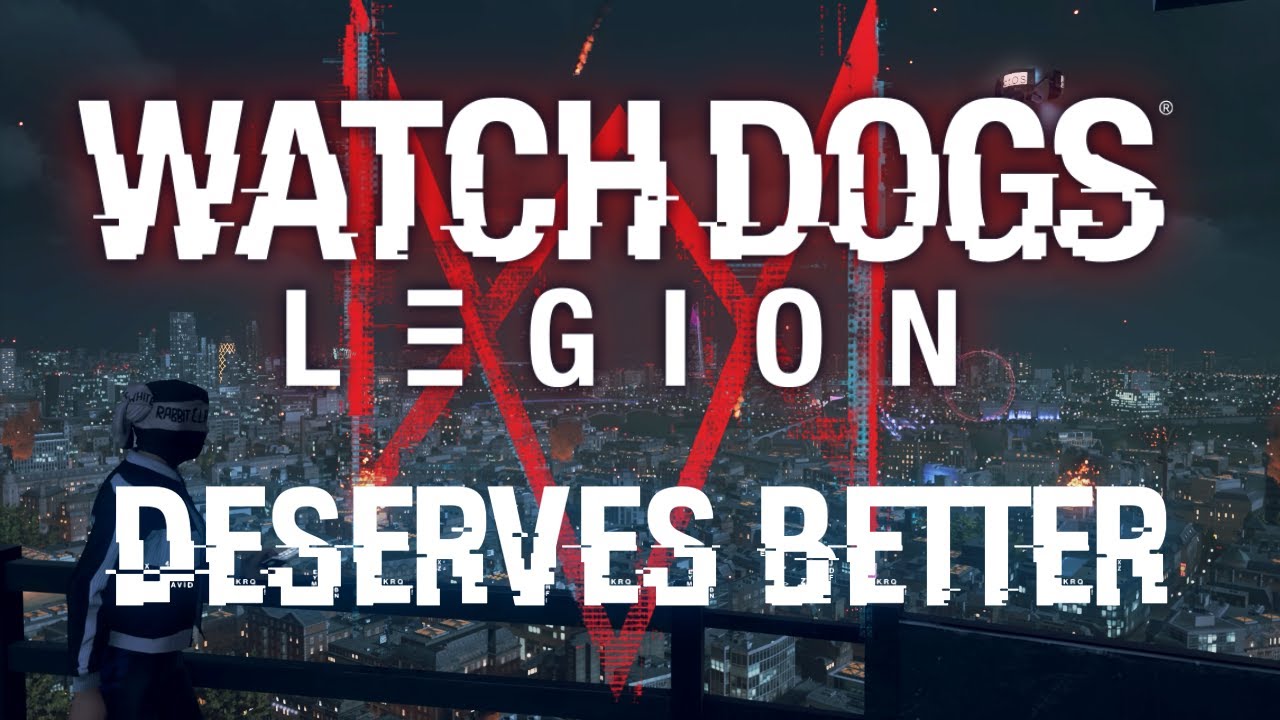 Watch Dogs: Legion &ndash; A Game That Deserved Better | Retrospective Review