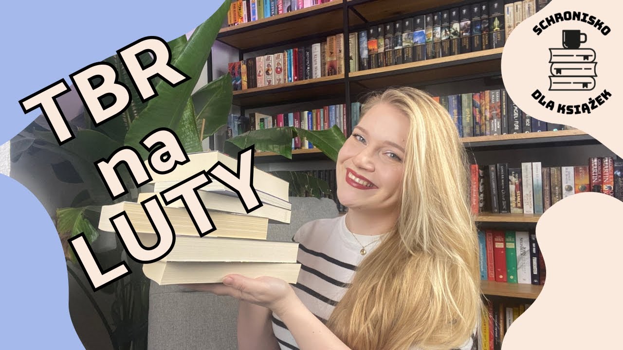 TBR NA LUTY  📚 co będę czytała w najbliższym miesiącu?