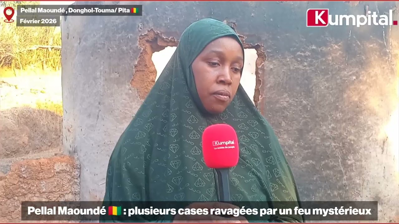 Pellal Maoundé 🇬🇳 : plusieurs cases ravagées par un feu mystérieux.