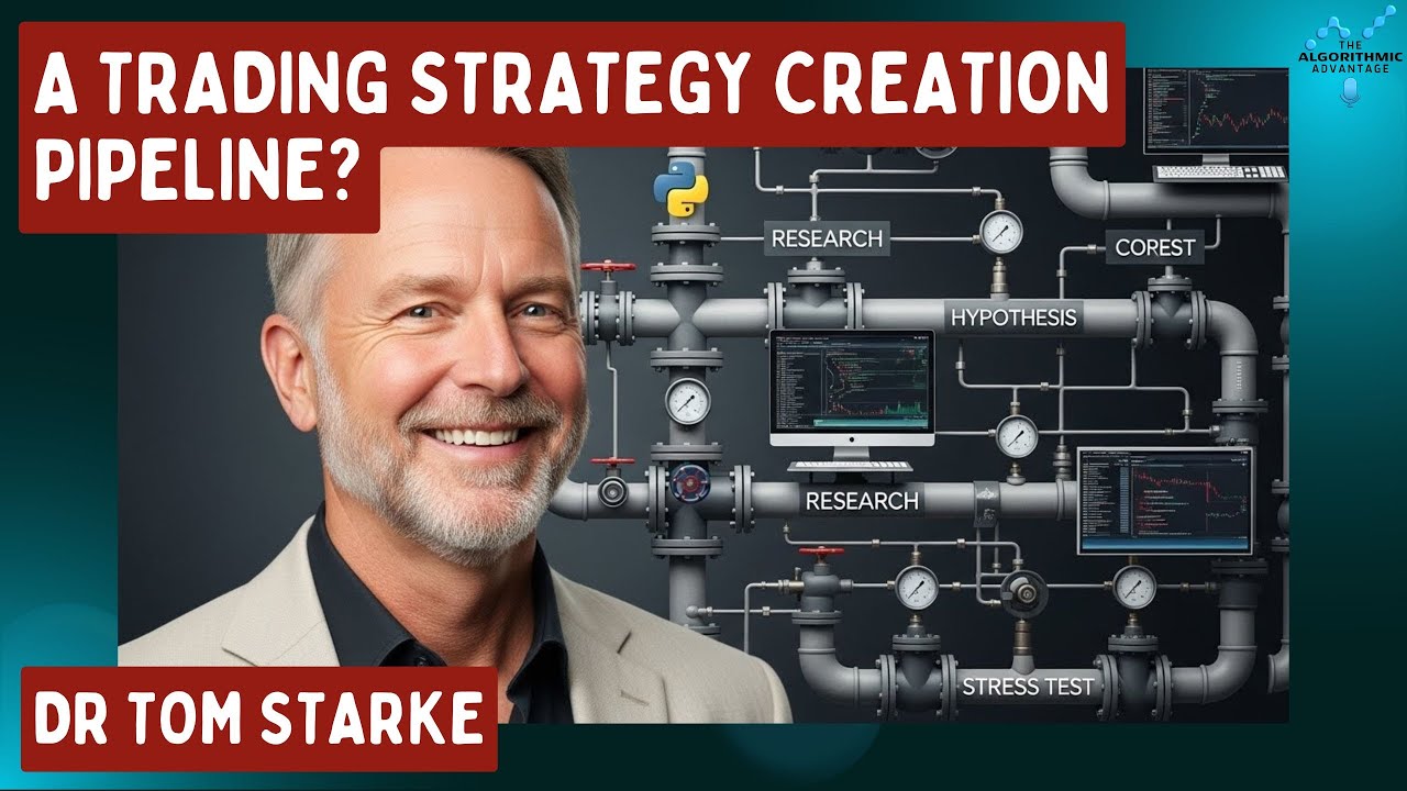 047 - Tom Starke - A Systematic Process for Development of Systematic Trading Strategies