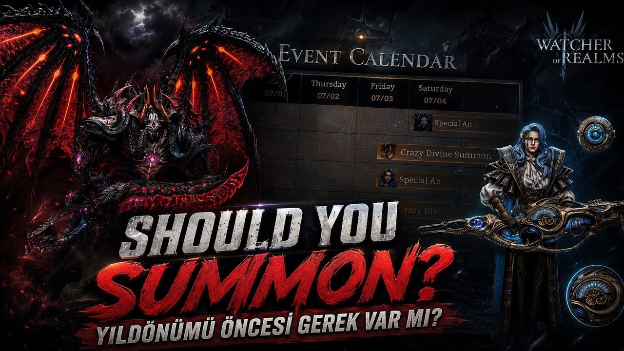 Should You Summon(Tuzaklara D&uuml;şmeyin!) - Watcher of Realms #watcherofrealms