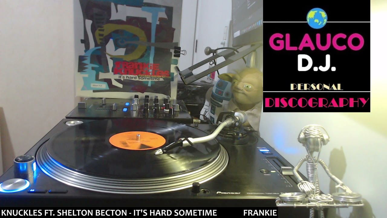 FRANKIE KNUCKLES FT. SHELTON BECTON - IT'S HARD SOMETIME (SB-2 FACTORY DUB 1991)