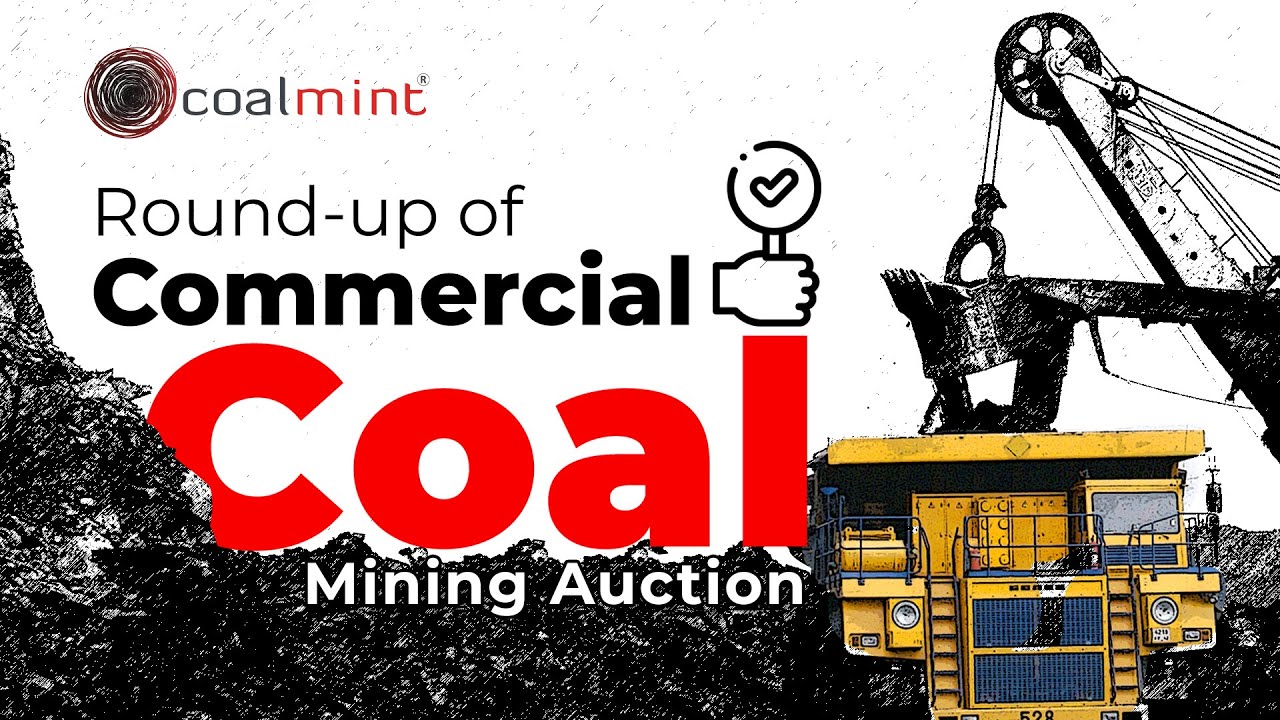 Round-up of Commercial Coal Mining Auctions | SteelMint Vlogs