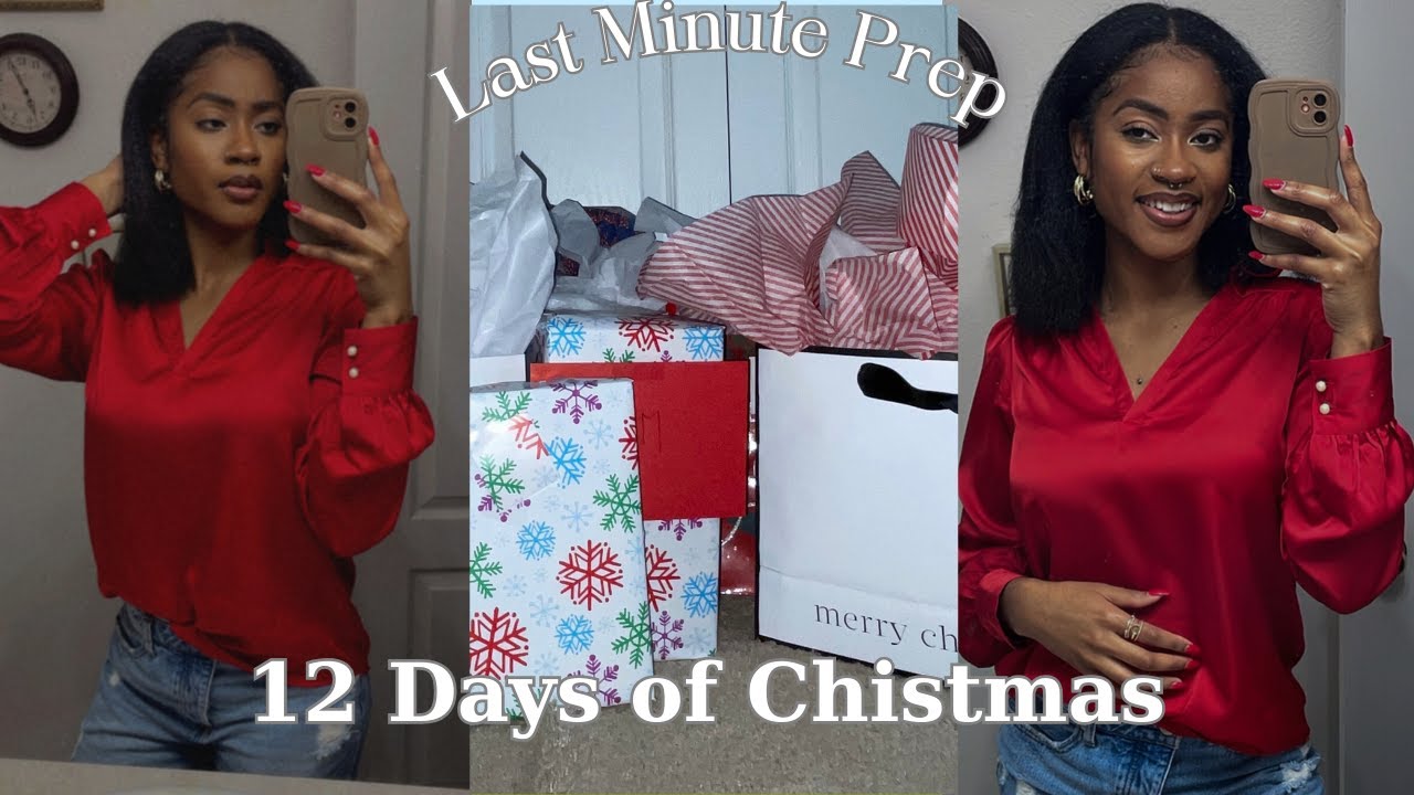 12 Days of Christmas / Day 12 / Christmas Eve Prep / Last Minute Gift Wrapping / Christmas Day
