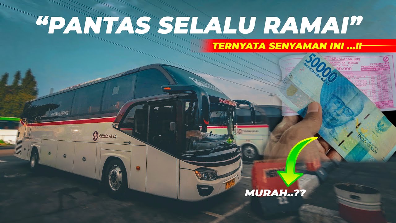 BUS MURAH PILIHAN RAKYAT | PRIMAJASA JAKARTA - MERAK