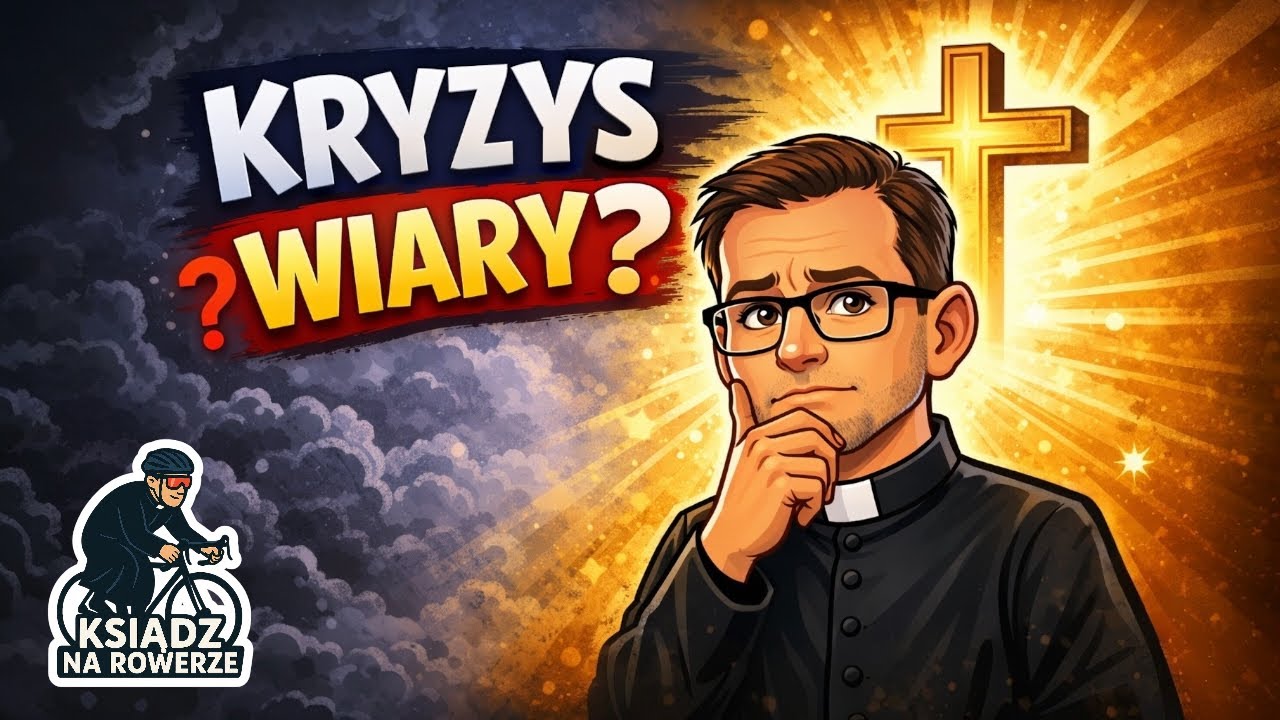 Gdy wiara słabnie… Kryzys wiary po ludzku i po chrześcijańsku