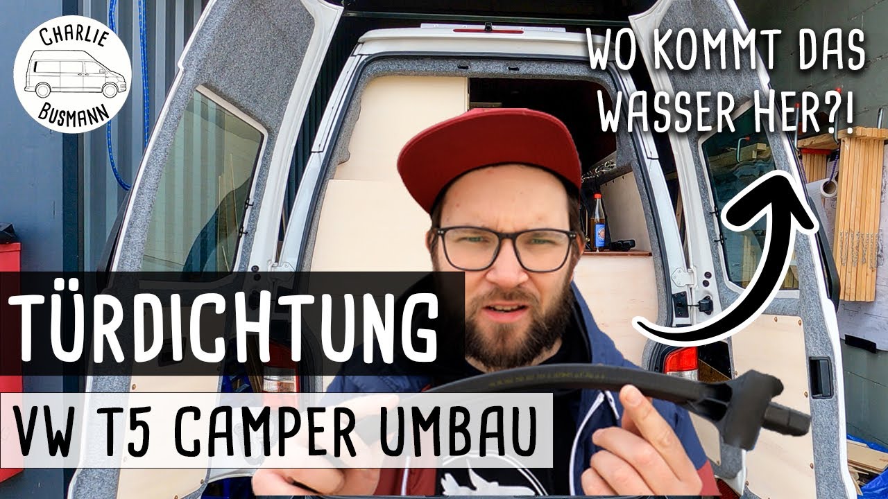 VW T5 Dichtung ersetzen! DIY Camper Umbau | Charlie Busmann