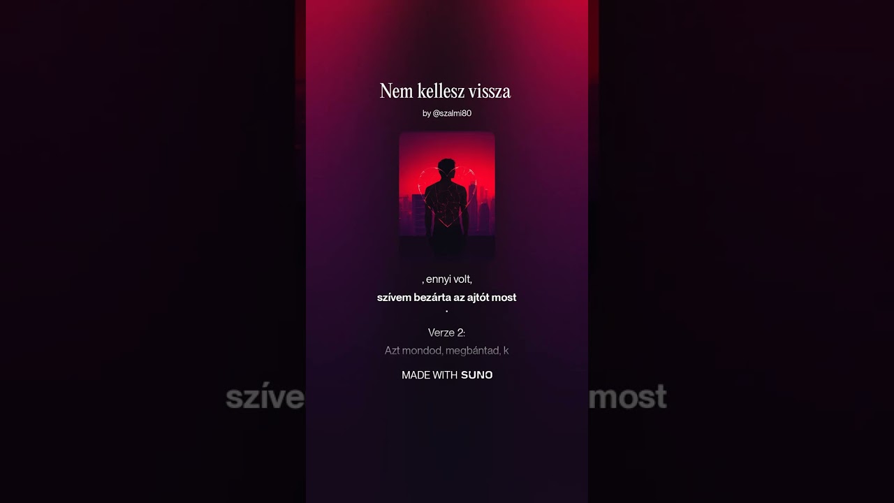 Nem kellesz vissza #suno #ai #1version #musicvideo 