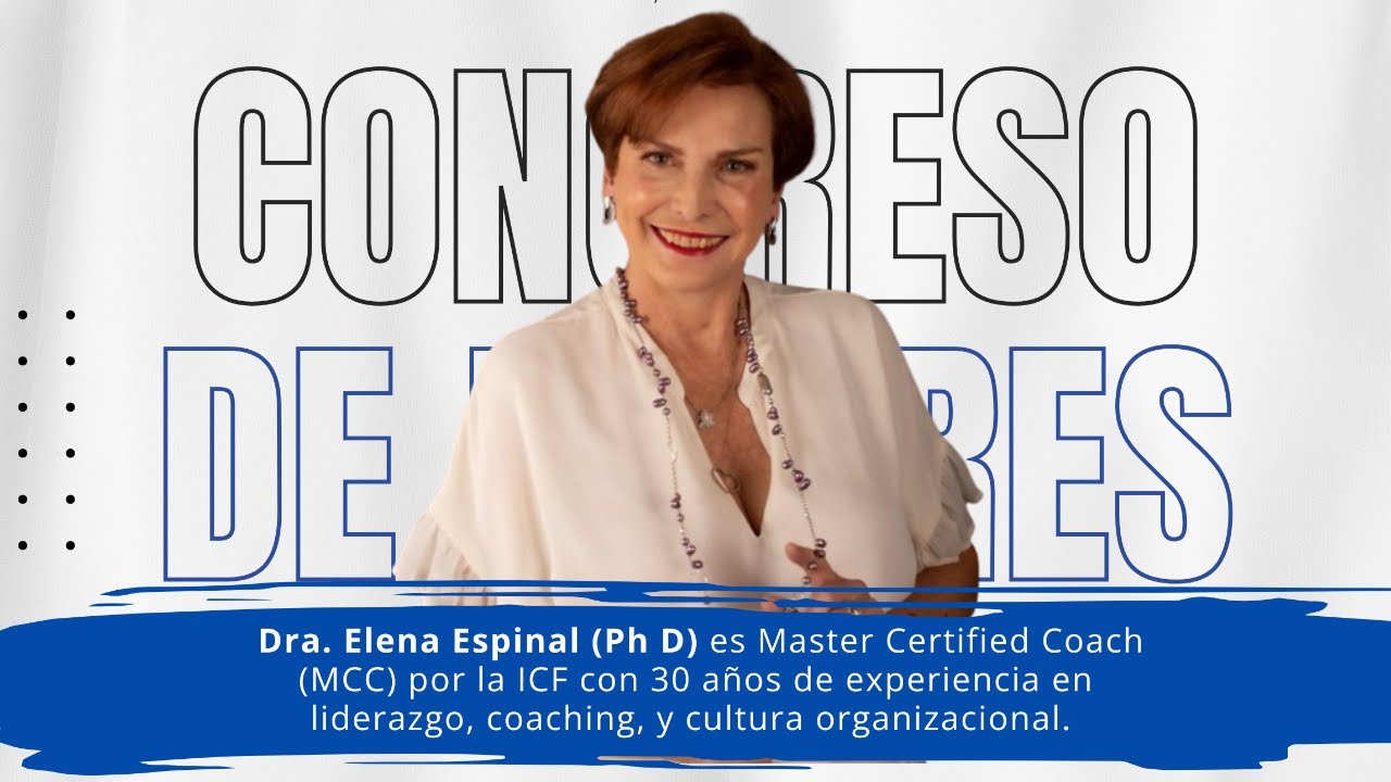 Aprende a Liderar desde el coaching: Entrevista con Elena Espinal