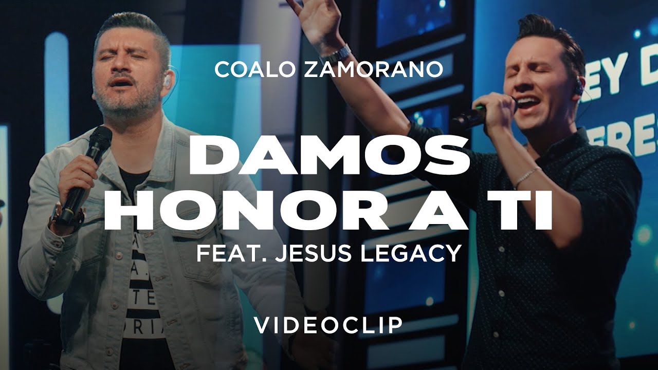 Coalo Zamorano - Damos Honor A Ti Feat. Jesus Legacy (Vídeo Oficial)